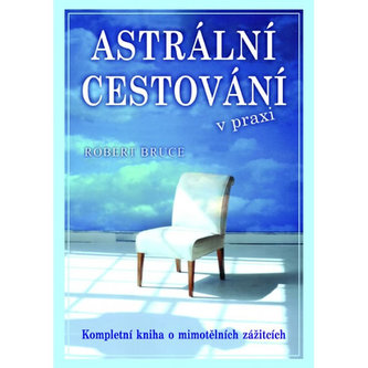 Astrální cestování praxi