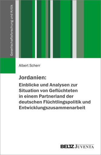 Jordanien: Einblicke und Analysen zur Situation von Geflüchteten in einem Partnerland der deutschen Flüchtlingspolitik und Entwi