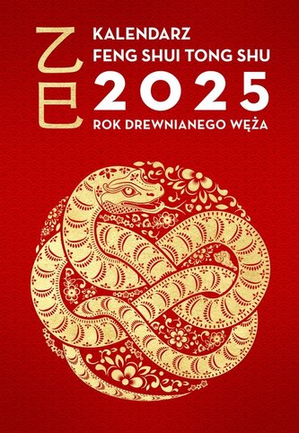Kalendarz Feng Shui Tong Shu 2025 Kalendarz Feng Shui Tong Shu 2025