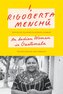 I, Rigoberta Menchú