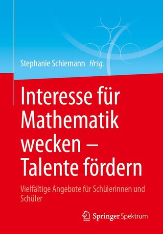 Interesse für Mathematik wecken ¿ Talente fördern