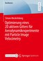 Optimierung eines 2D aktiven Gitters für Aerodynamikexperimente mit Particle Image Velocimetry
