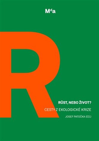 Růst, nebo život? Růst, nebo život?