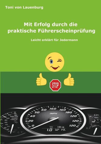 Mit Erfolg durch die praktische Führerscheinprüfung