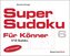Supersudoku für Könner 6 (5 Exemplare à 3,99 EUR)