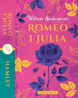 Romeo i Julia. Hamlet. Wydanie podwójne Romeo i Julia. Hamlet. Wydanie podwójne