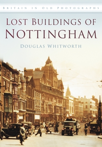 The Lost Buildings of Nottingham