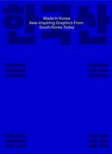 Made in Korea: Awe-inspiring Graphics from Korea Today