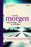 wie wir morgen unterwegs sein wollen