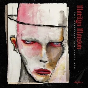 MARILYN MANSON  ONE ASSASSINATION UNDER GOD - CHAPTER 1