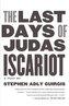 The Last Days of Judas Iscariot