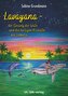 Lavayana - der Gesang der Wale und die heiligen Kristalle von Lemuria