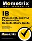 IB Physics (SL and Hl) Examination Secrets Study Guide