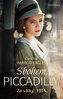 Za války, 1914: Sbohem, Piccadilly - 1. díl trilogie