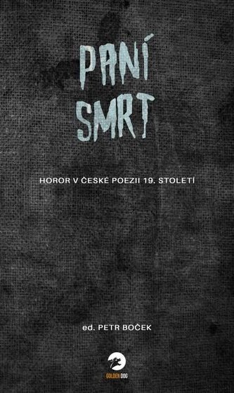 Paní Smrt - Horor v české poezii 19. století