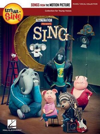 Let's All Sing Songs from the Motion Picture Sing: Collection for Young Voices