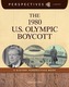 The 1980 U.S. Olympic Boycott