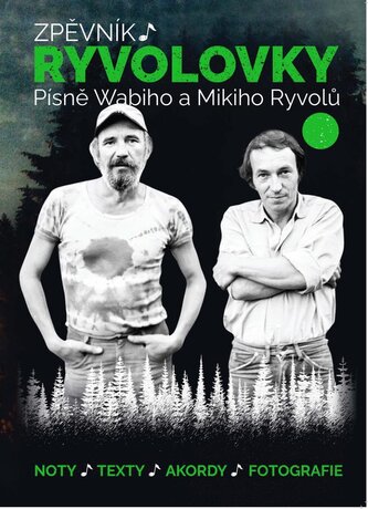 Zpěvník Ryvolovky – Písně Wabiho a Mikiho Ryvolů 3. díl Zpěvník Ryvolovky – Písně Wabiho a Mikiho Ryvolů 3. díl