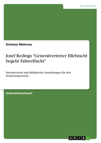 Josef Redings "Generalvertreter Ellebracht begeht Fahrerflucht"