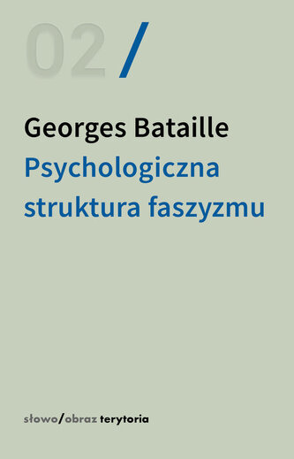 Psychologiczna struktura faszyzmu Psychologiczna struktura faszyzmu
