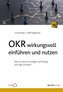 OKR wirkungsvoll einführen und nutzen