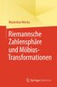 Riemannsche Zahlensphäre und Möbius-Transformationen