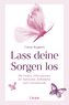 Lass deine Sorgen los