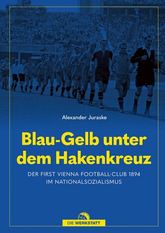 Blau-Gelb unter dem Hakenkreuz