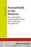 Nanorobotik in der Medizin