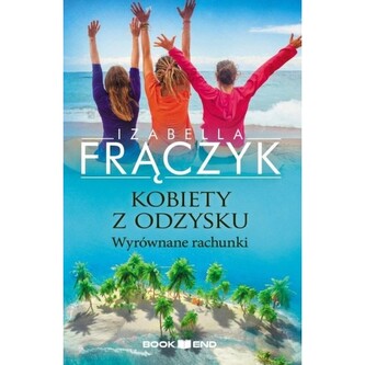 Wyrównane rachunki. Kobiety z  odzysku. Tom 4 wyd. 2024 Wyrównane rachunki. Kobiety z  odzysku. Tom 4 wyd. 2024