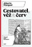 Cestovatel, věž a červ - Čtenář jako metafora