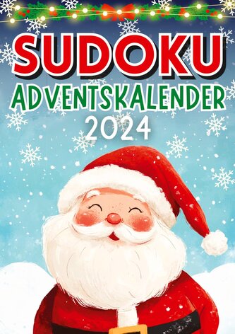 Sudoku Adventskalender 2024 ¿ Weihnachtsgeschenk