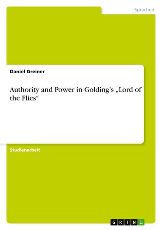 Authority and Power in Golding¿s ¿Lord of the Flies¿