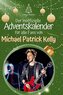 Der inoffizielle Adventskalender für alle Fans von Michael Patrick Kelly