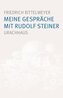 Meine Gespräche mit Rudolf Steiner