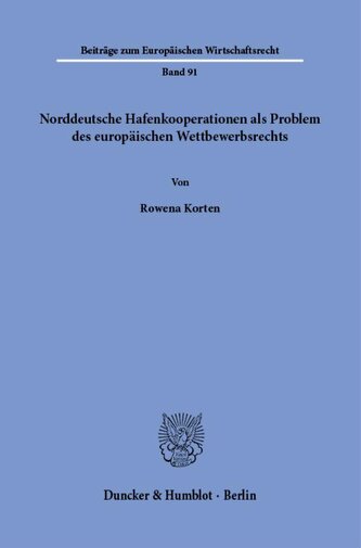 Norddeutsche Hafenkooperationen als Problem des europäischen Wettbewerbsrechts
