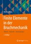 Finite Elemente in der Bruchmechanik