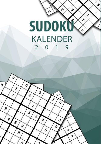 Sudoku Kalender 2019 - Terminplaner & Kalender 2019 mit über 90 Rätseln