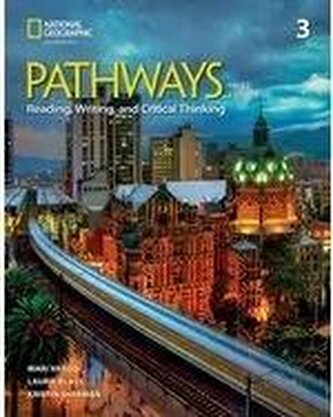 Pathways Reading, Writing, and Critical Thinking 3 Pathways Reading, Writing, and Critical Thinking 3