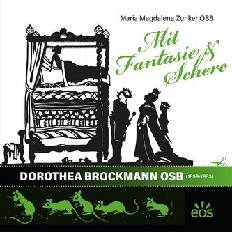 Mit Fantasie und Schere - Sr. Dorothea Brockmann OSB (1899-1983)