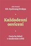 Každodenní osvícení - Cesta ke štěstí v moderním světě
