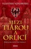 Mezi tiárou a orlicí - Příběh prvního českého krále Vratislava I. Mezi tiárou a orlicí - Příběh prvního českého krále Vratislava I.