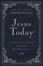 Jesus Today Deluxe Edition, Leathersoft, Navy, with Full Scriptures