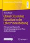 Global Citizenship Education in der Lehrer*innenbildung