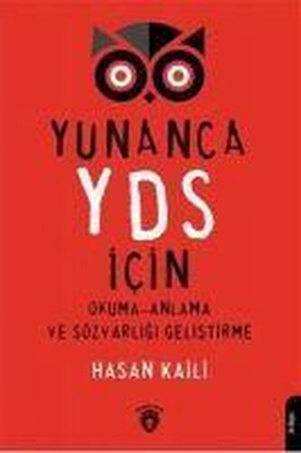 Yunanca YDS Icin Okuma-Anlama ve Sözvarligi Gelistirme