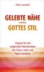 Gelebte Nähe - Gottes Stil