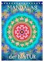MANDALAS der Natur (Tischkalender 2025 DIN A5 hoch), CALVENDO Monatskalender