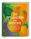 30 Pflanzen pro Woche