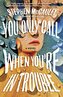 You Only Call When You're in Trouble