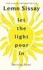 Let the Light Pour In
